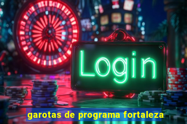 garotas de programa fortaleza